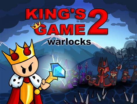 Play Kings Game 2 Online Unblocked Kings Game