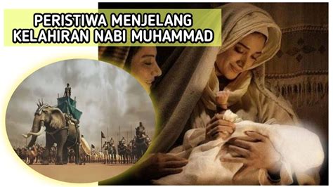 Peristiwa Menjelang Kelahiran Nabi Muhammad Saw Oleh Annisa Faiha Agna