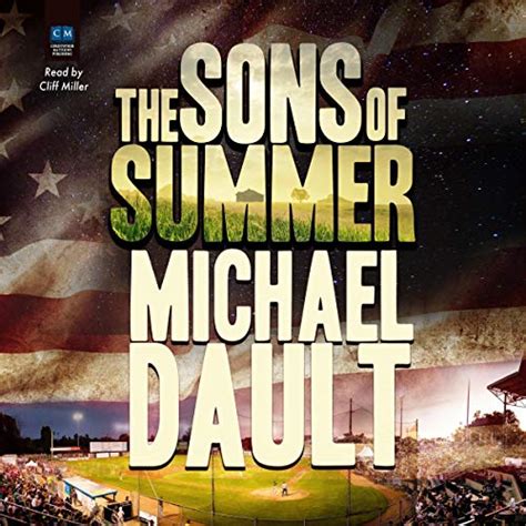 The Sons Of Summer Audible Audio Edition Michael Dault