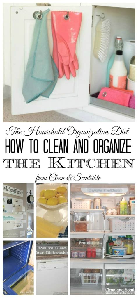 How To Clean And Organize Your Kitchen Clean And Scentsible