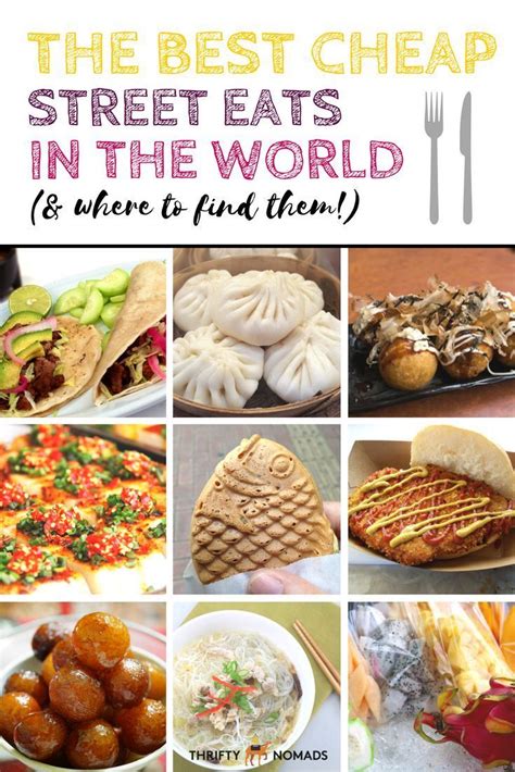 The Worlds Best Cheap Street Foods And Where To Find Them World