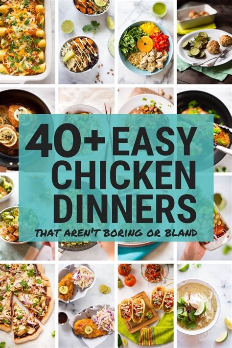 40 Easy Chicken Dinners That Arent Boring Or Bland The Best Chicken