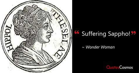 “suffering Sappho ” Wonder Woman Quote
