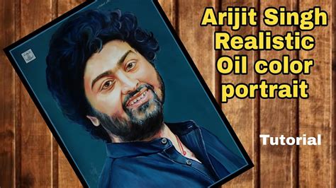 How To Draw Realistic Portrait Of Arijit Singh Oil Painting Tribute To