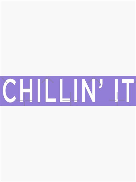 Chillin It Sticker For Sale By Bexkelly Redbubble