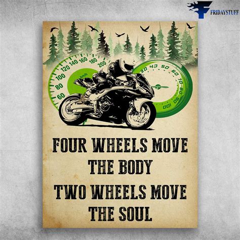 Motorcycle Poster Speed Lover Four Wheels Move The Body Two Wheels