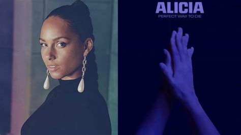 Alicia Keys Releases Emotional New Song “perfect Way To Die”