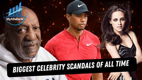 Top Most Biggest Celebrity Scandals Of All Time My Alfa Bank