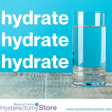 Hydrate Hydrate Hydrate Hysterectomy Store Blog