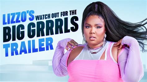 Lizzo S Watch Out For The Big Grrrls Official Trailer Prime Video