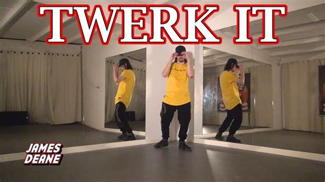 Twerk It Busta Rhymes Ft Nicki Minaj James Deane Choreography