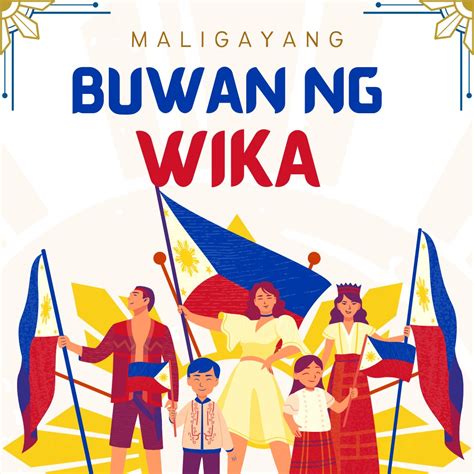 Buwan Ng Wika At Kultura BaliXSaya Wikang Pinanday Kulturang