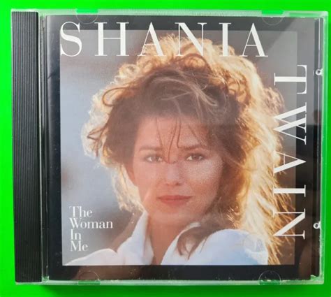 Shania Twain The Woman In Me By Shania Twain Country Music Cd 800