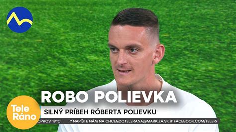 Róbert Polievka silný príbeh Teleráno YouTube