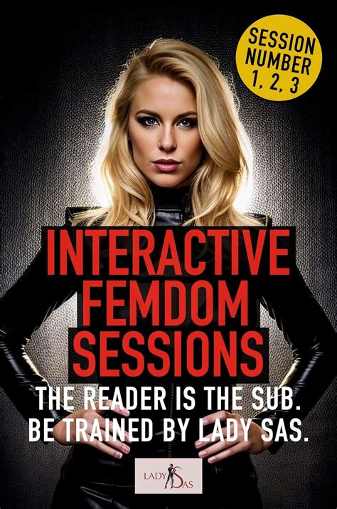 Interactive Femdom Sessions Session Number 1 2 3 Kindle Edition By Sas Lady Literature