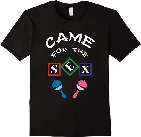 Came For The Sex Gender Reveal Party Official T Shirt