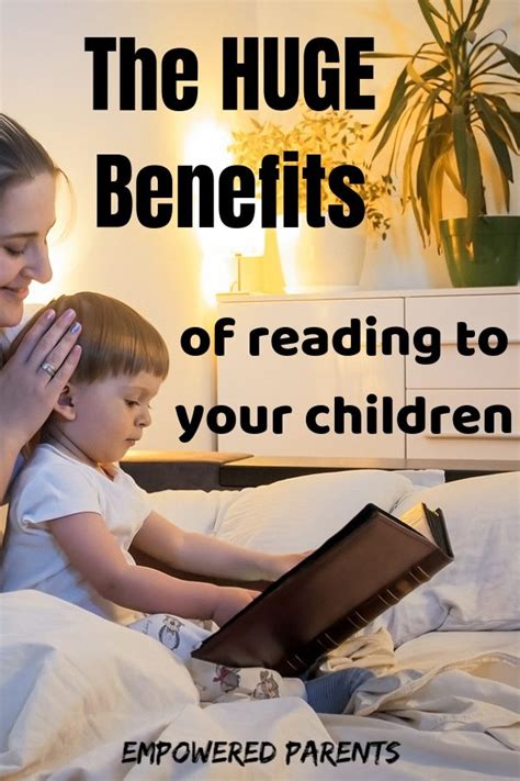 19 Incredible Benefits Of Reading To Children Empowered Parents