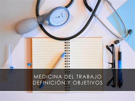 Medicina Del Trabajo Definición Y Objetivos Novageses