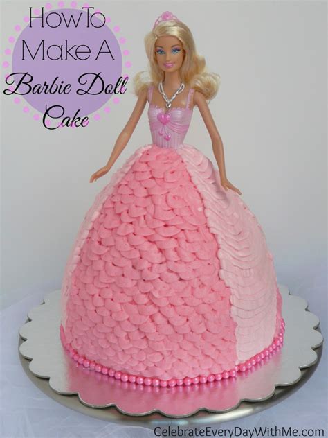 how to make a barbie doll cake celebrate every day with me barbie doll cakes barbie doll