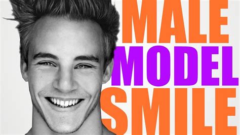 How To Smile Like A Male Model Get The Perfect Smile Youtube