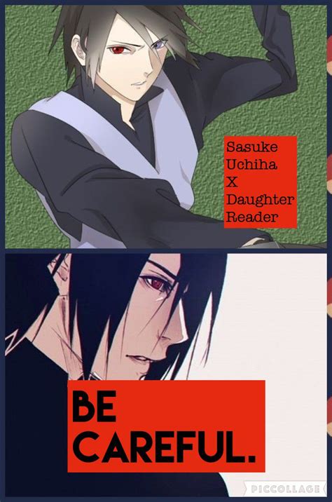 Naruto Boyfriend Scenarios Sasuke Uchiha X Daughter Reader Be
