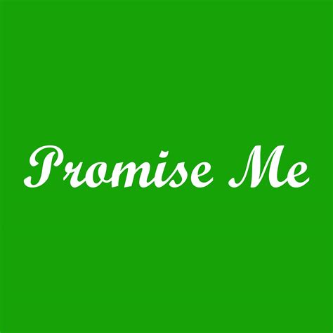 Promise Me