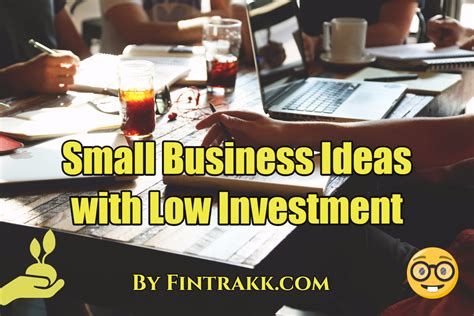 25 Small Business Ideas With Low Investment Fintrakk