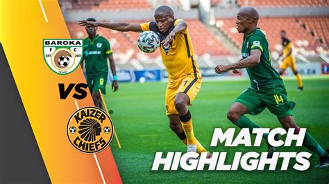 Kaizer chiefs, matches, win, draw, lose. Highlights | Baroka FC vs. Kaizer Chiefs | DStv ...