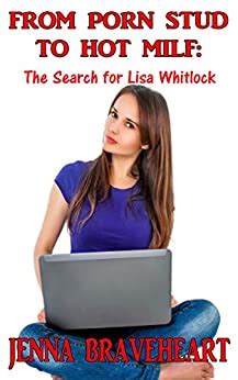 Amazon Co Jp From Porn Stud To Hot MILF The Search For Lisa Whitlock