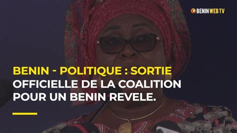 Bénin Politique Sortie Officielle De La Coalition Pour Le Bénin