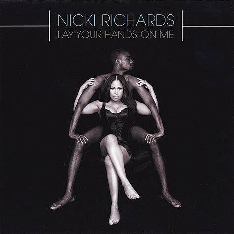 Nicki Richards Lay Your Hands On Me Iheartradio