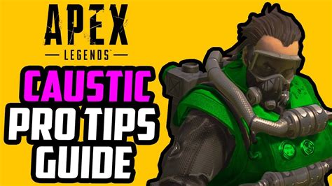 How To Play Caustic Guide Apex Legends Tips For Beginners Youtube