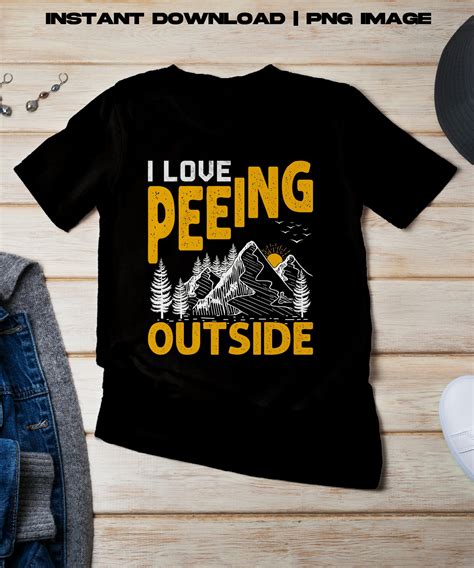 I Love Peeing Outside Png Camping Png Outdoor Camper Etsy Canada