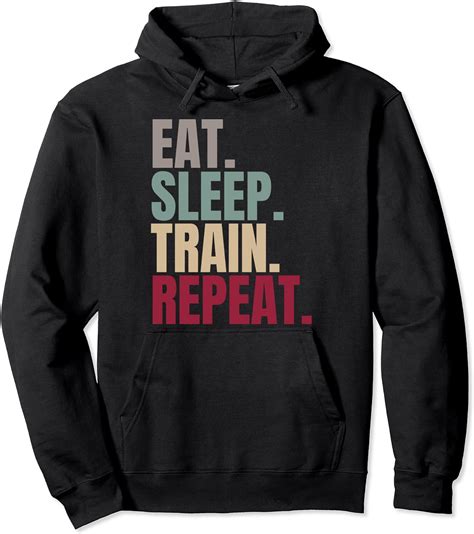 eat sleep train repeat pullover hoodie amazon de fashion