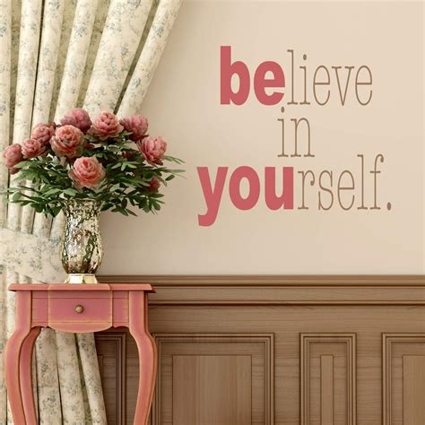 Be, Believe In Yourself Inspirational Quote Vinyl Wall Decal Home Decor ...