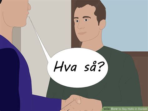 How To Say Hello In Danish 11 Steps With Pictures Wikihow