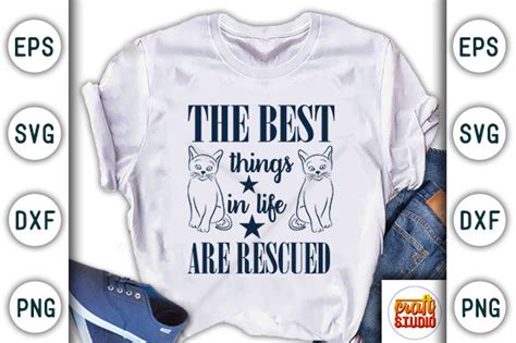 The Best Things In Life Are Rescued Graphic By