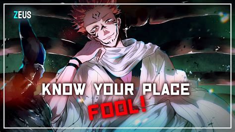 Know Your Place Fool Sukuna Ауф 4k Anime Edit Zeus Youtube