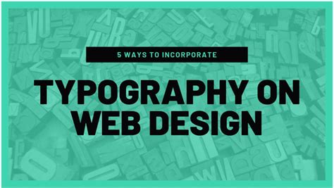 5 Ways To Incorporate Typography On Web Design