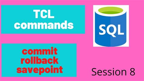 Tcl Commands In Sql Transaction Control Language In Sql Commit