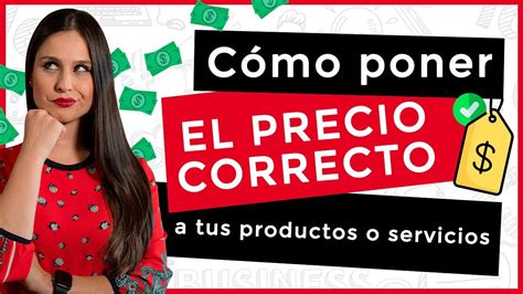 Cómo Poner Precio A Tus Productos O Servicios En 3 Pasos Youtube