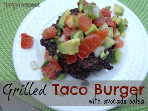 Grilled Taco Burgers Recipe With Avocado Salsa Coupon Closet