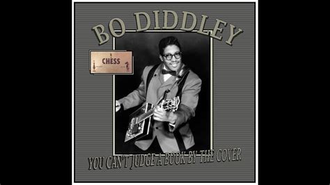 Bo Diddley You Can T Judge A Book By The Cover Youtube