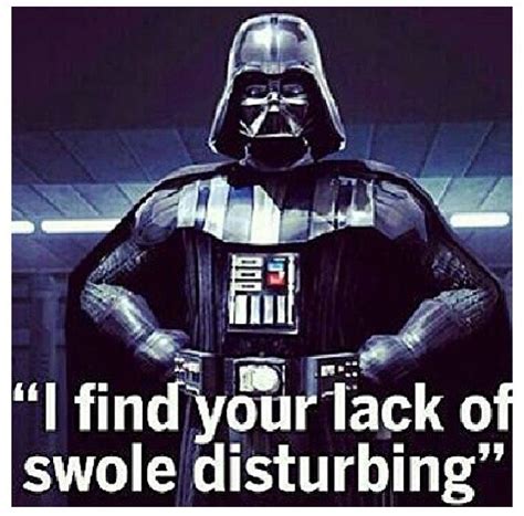 Haha I Do Too Get Your Swole On Gymmotivation Star Wars Humor