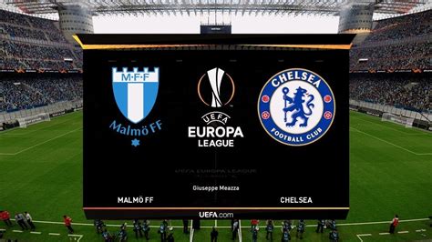 Chelsea Vs MALMO FF Full Match Highlights All Europa League Goals