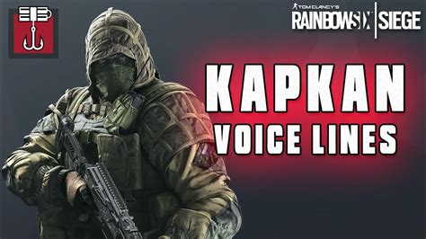 Tom Clancys Rainbow Six Siege Kapkan Voice Lines Youtube