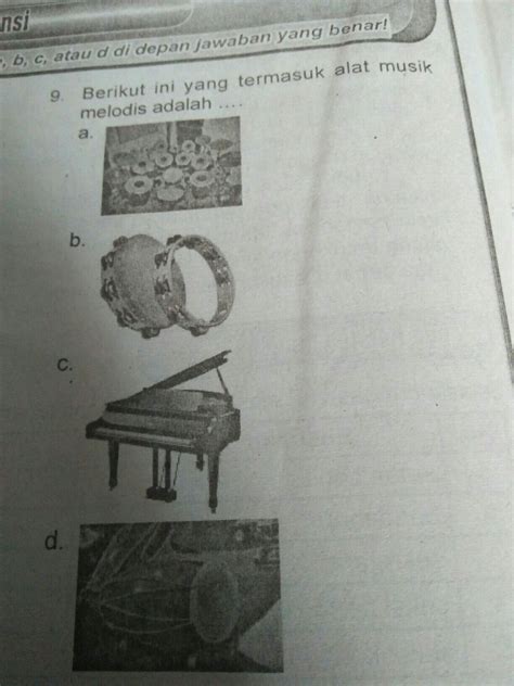 Berdasarkan fungsinya alat musik dikelompokkan menjadi 3 (jenis) jenis, yaitu alat musik bernada/melodis, alat musik harmonis, dan alat musik tak bernada/ ritmis. berikut ini yang termasuk alat musik melodis adalah..... - Brainly.co.id