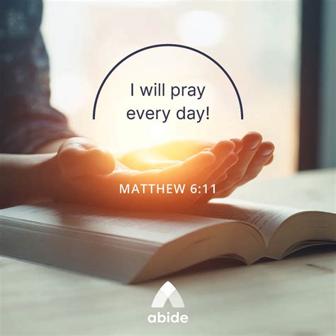 Pray Every Day Matthew 611 Abide