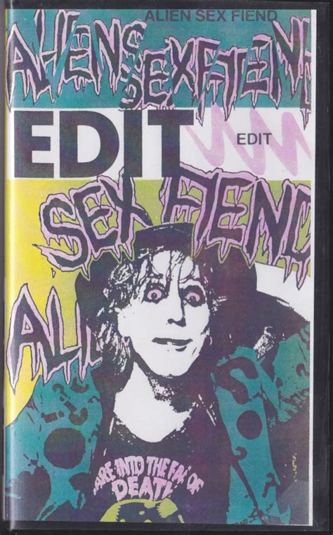 Alien Sex Fiend Edit 1991 Vhs Discogs