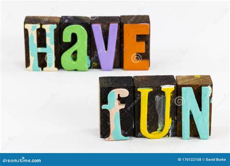 Have Fun Enjoy Life Play Party Time Choose Happy Lifestyle Stock Photo